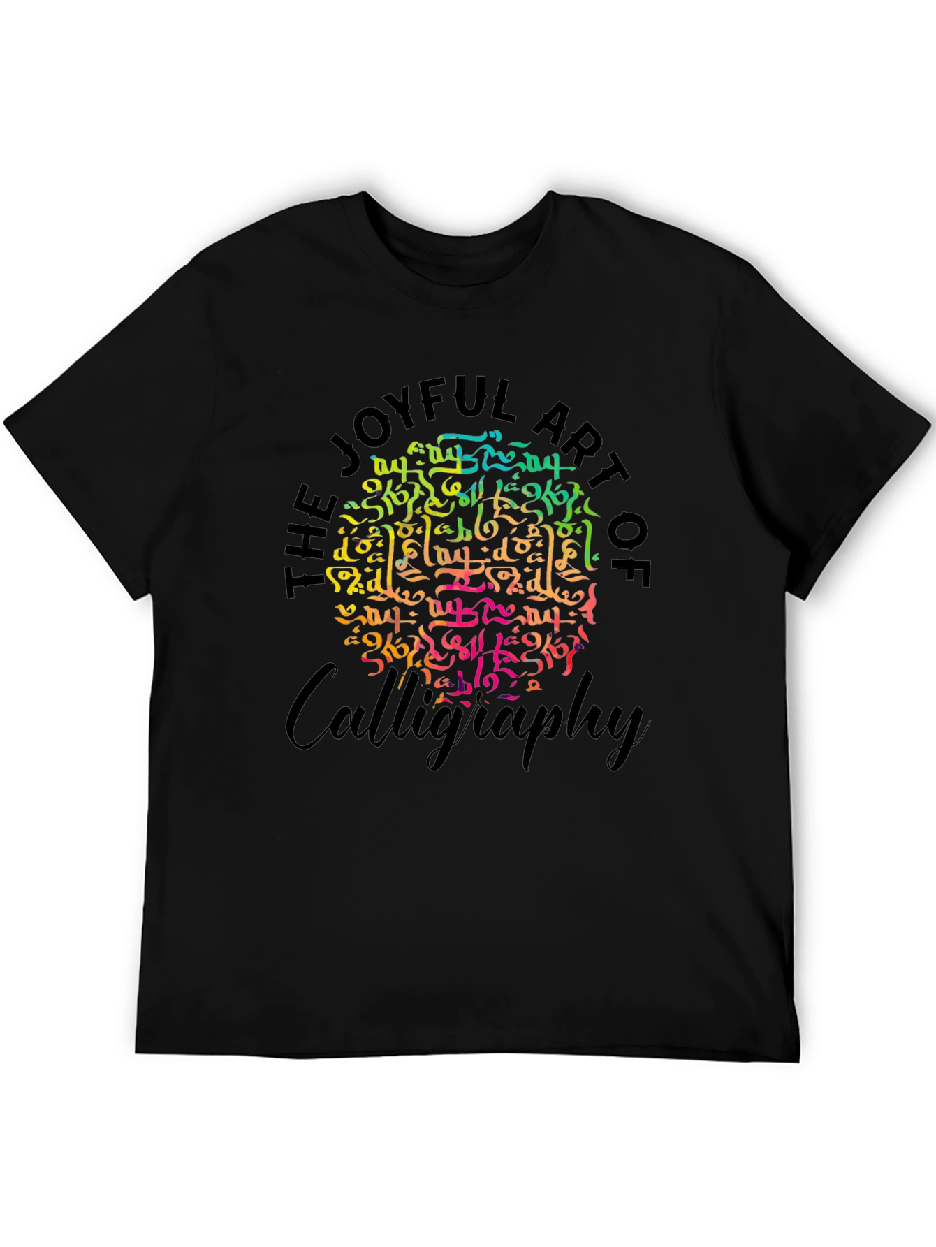 Joyful Art of Calligraphy Graphic T-Shirt