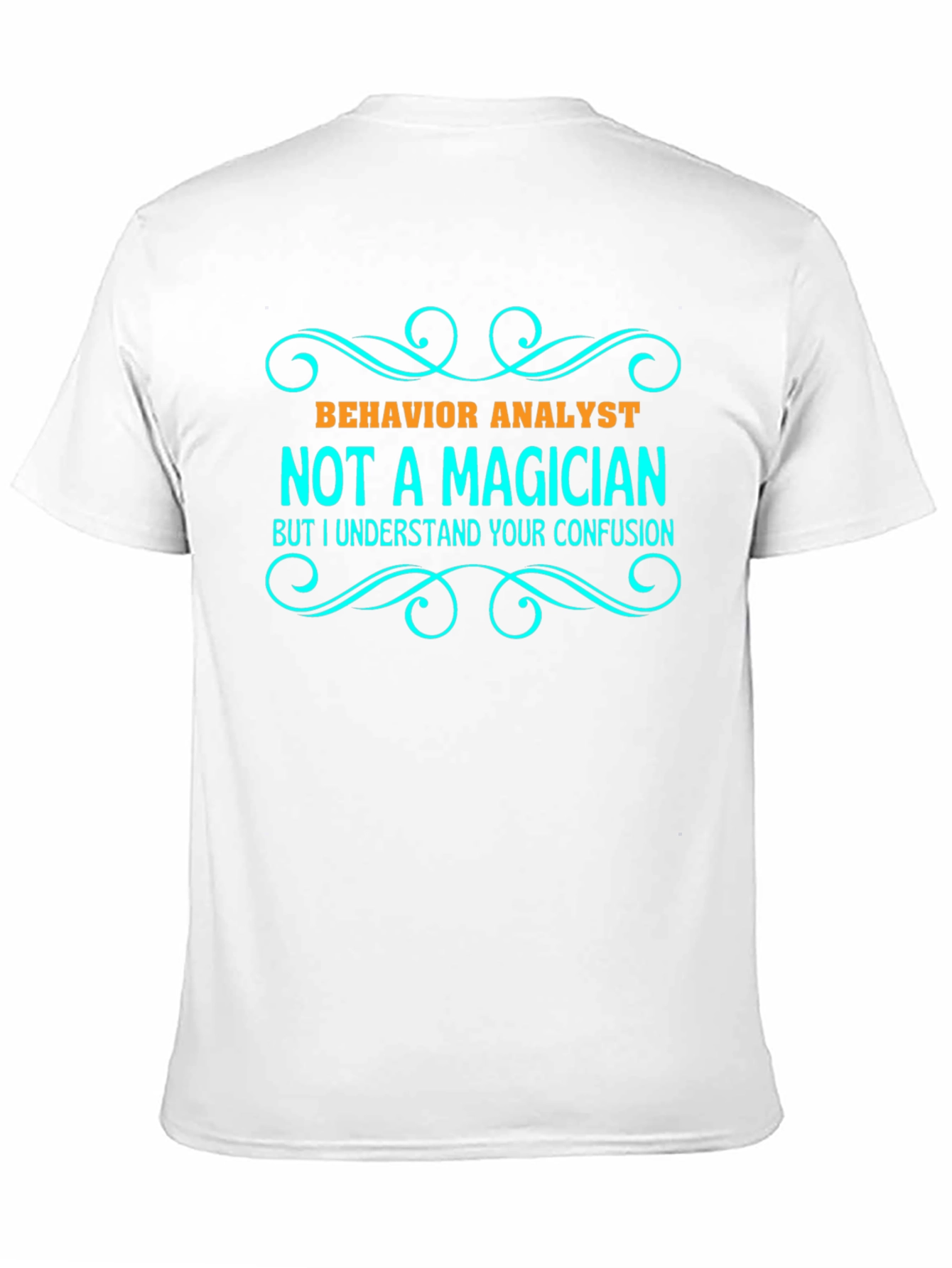 Behavior Analyst Novelty T-Shirt