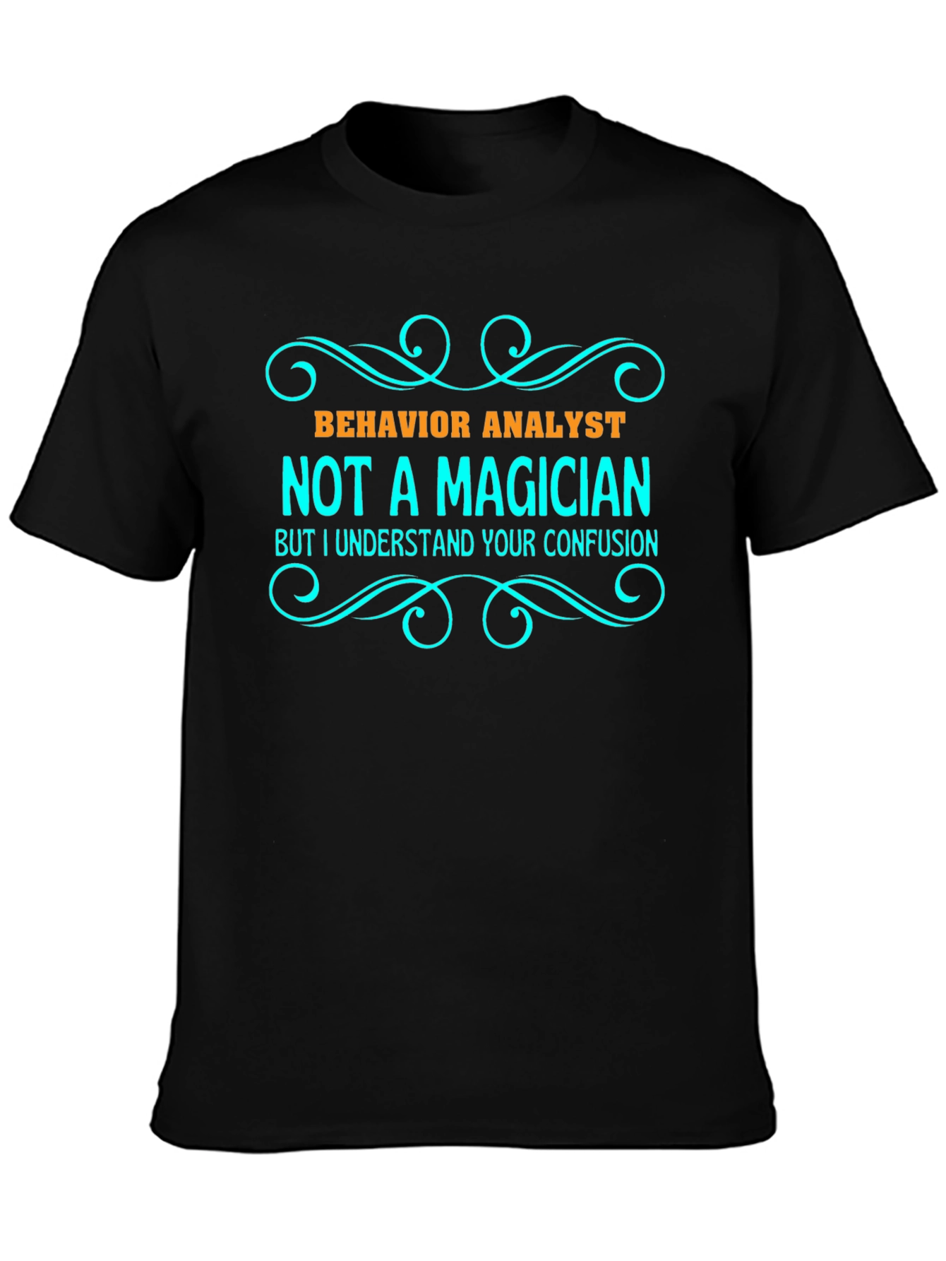 Behavior Analyst Novelty T-Shirt
