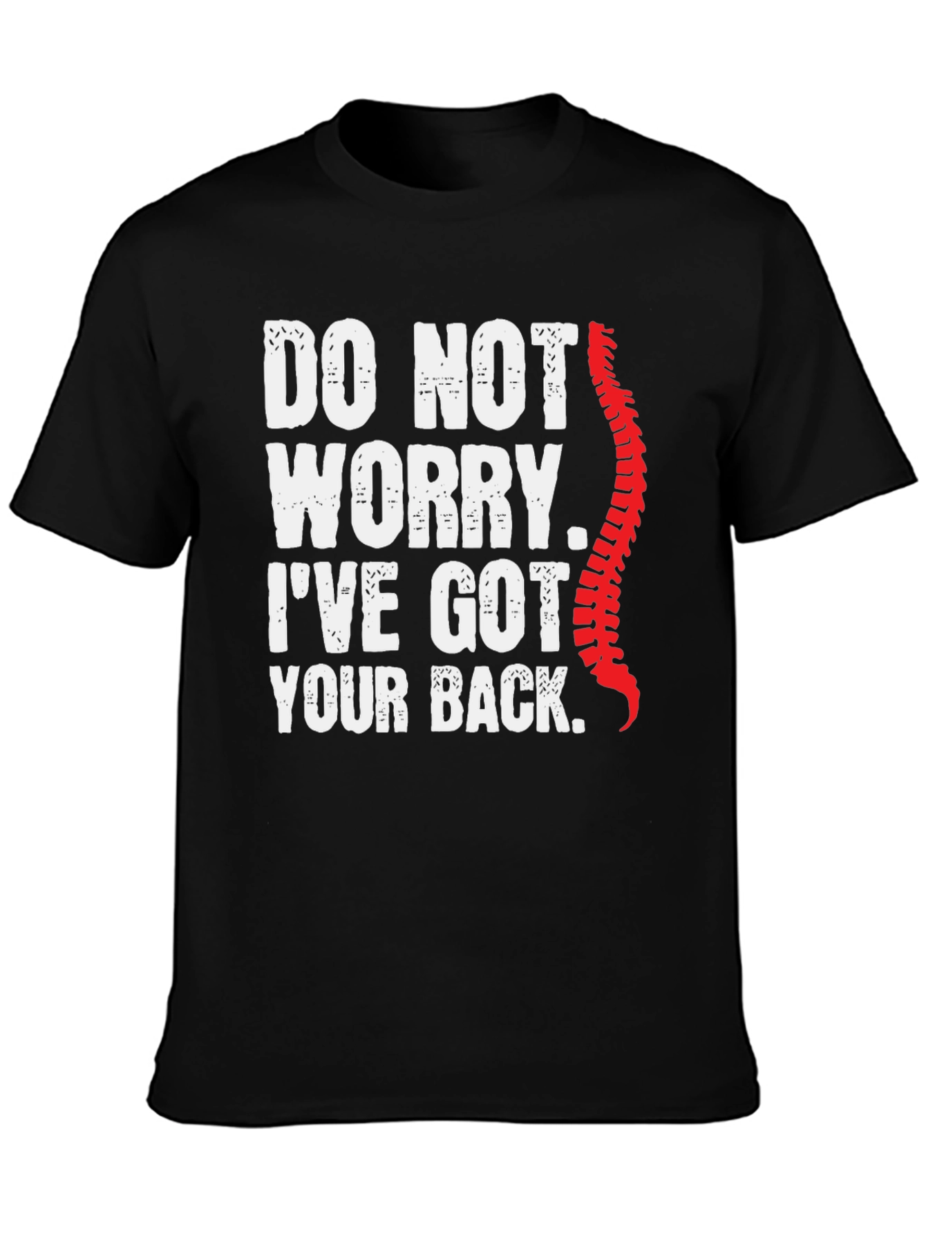 Funny Chiropractic T-Shirt: Ive Got Your Back