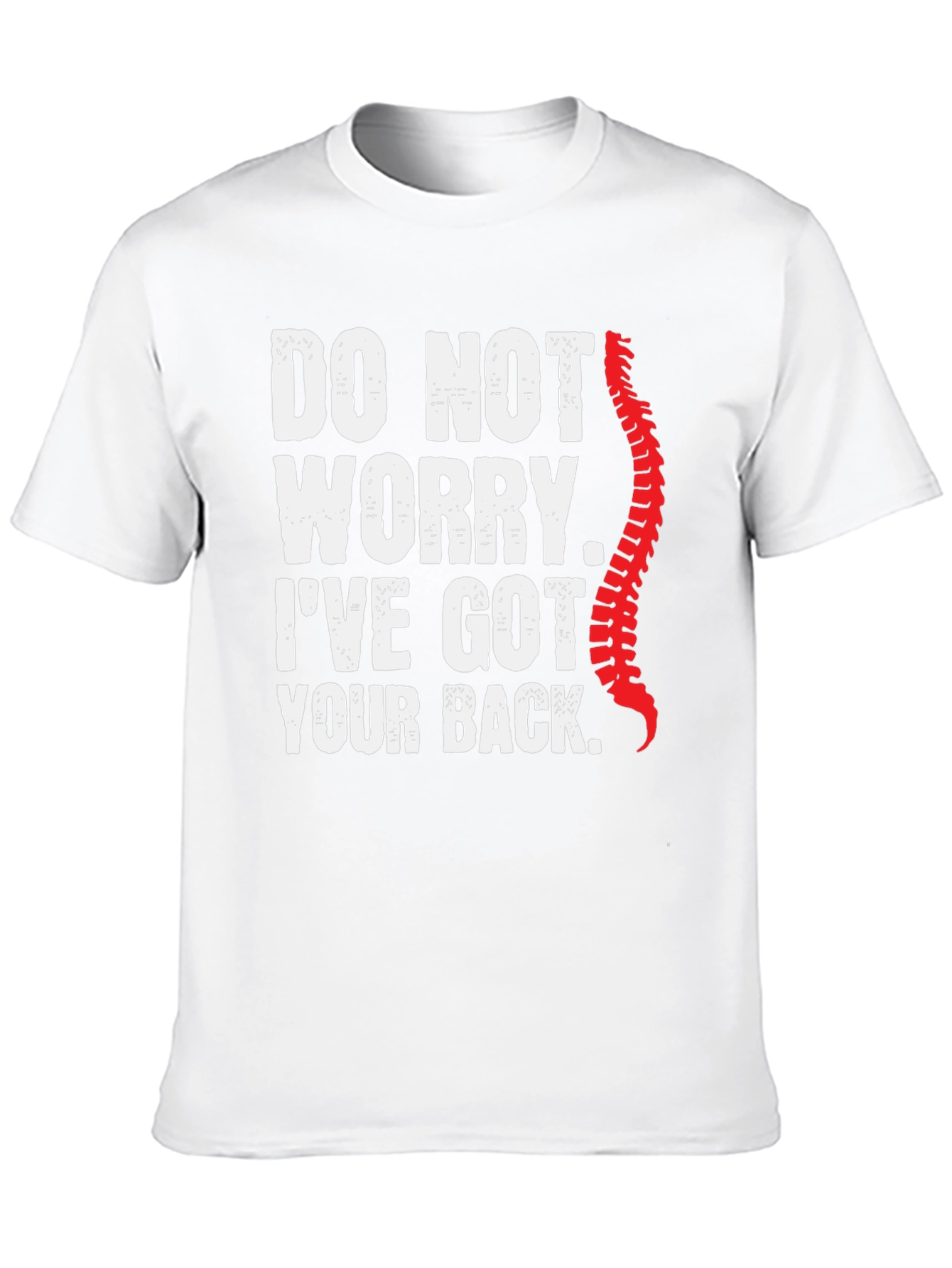 Funny Chiropractic T-Shirt: Ive Got Your Back