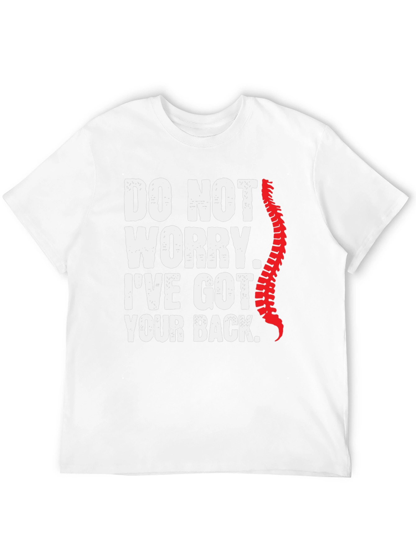 Funny Chiropractic T-Shirt: Ive Got Your Back
