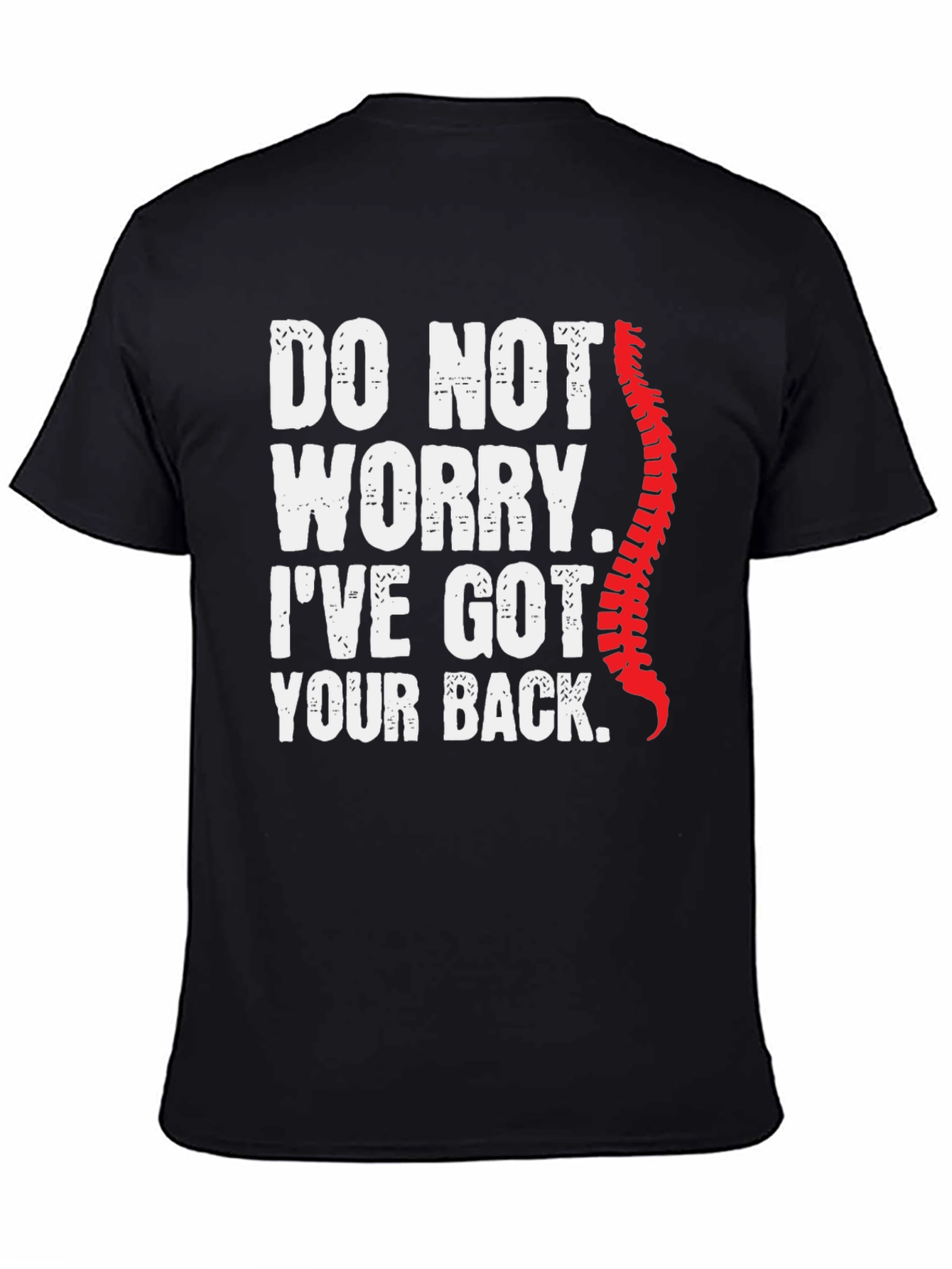 Funny Chiropractic T-Shirt: Ive Got Your Back