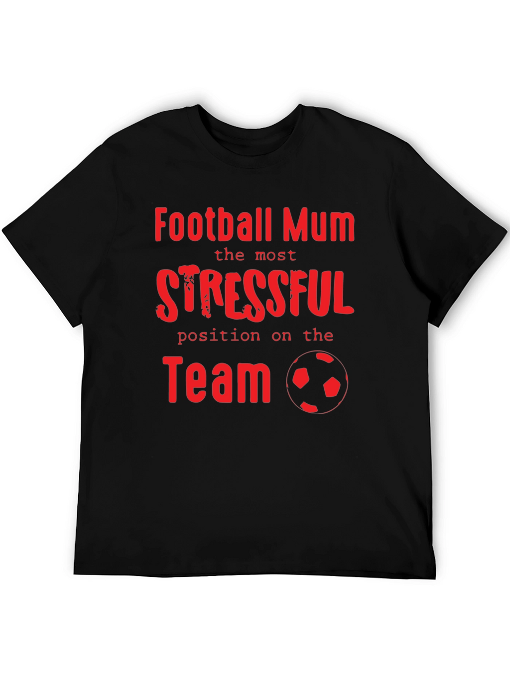 Football Mum Stressful Position T-Shirt