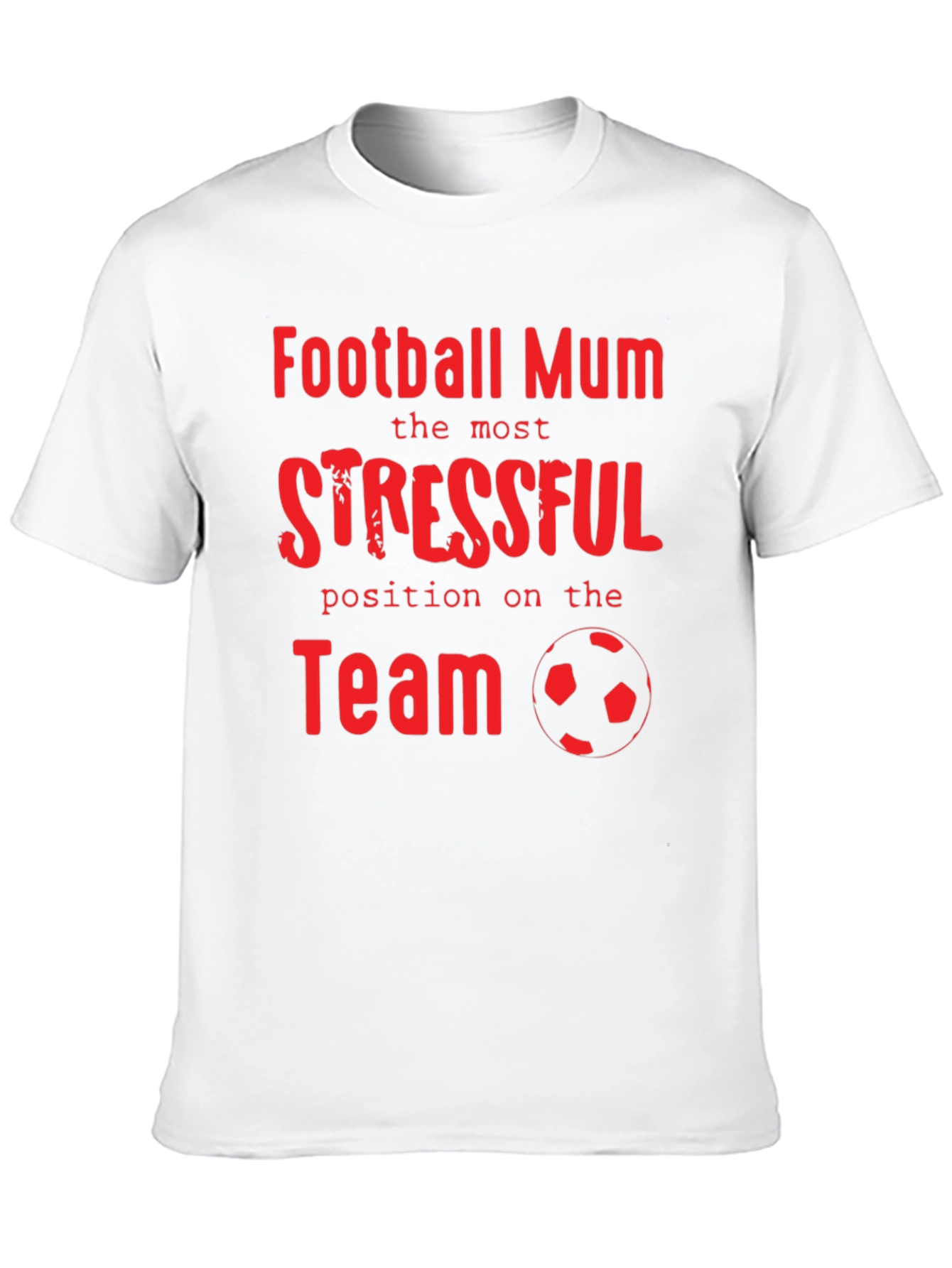 Football Mum Stressful Position T-Shirt