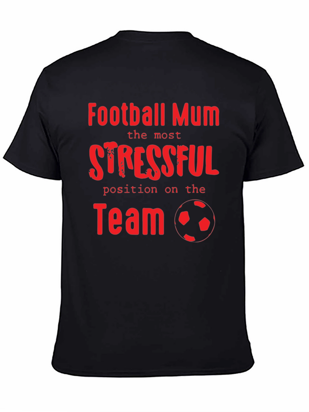 Football Mum Stressful Position T-Shirt