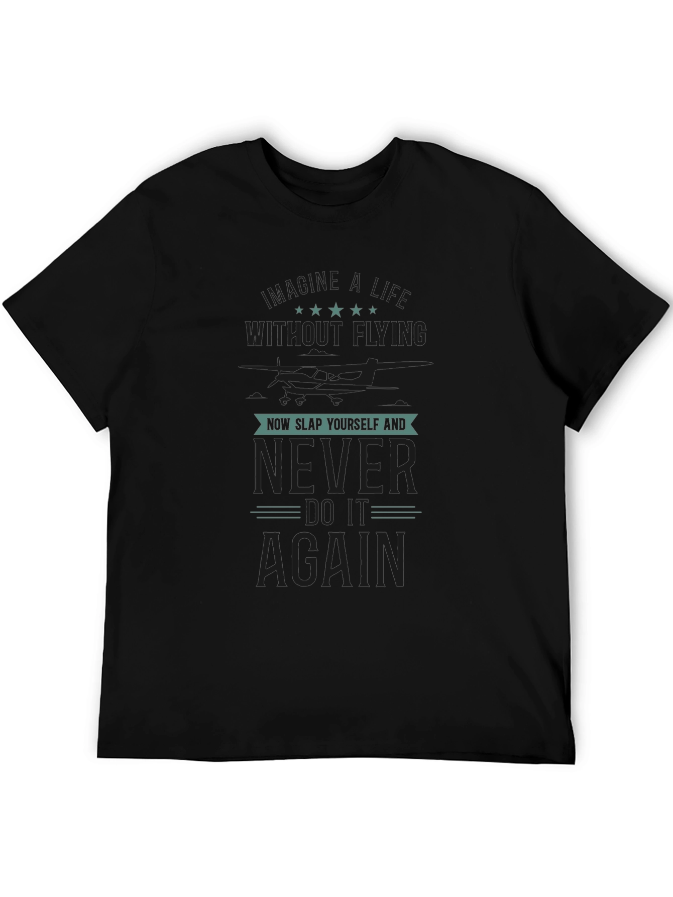 Pilot Never Again T-Shirt Funny Aviation Gift