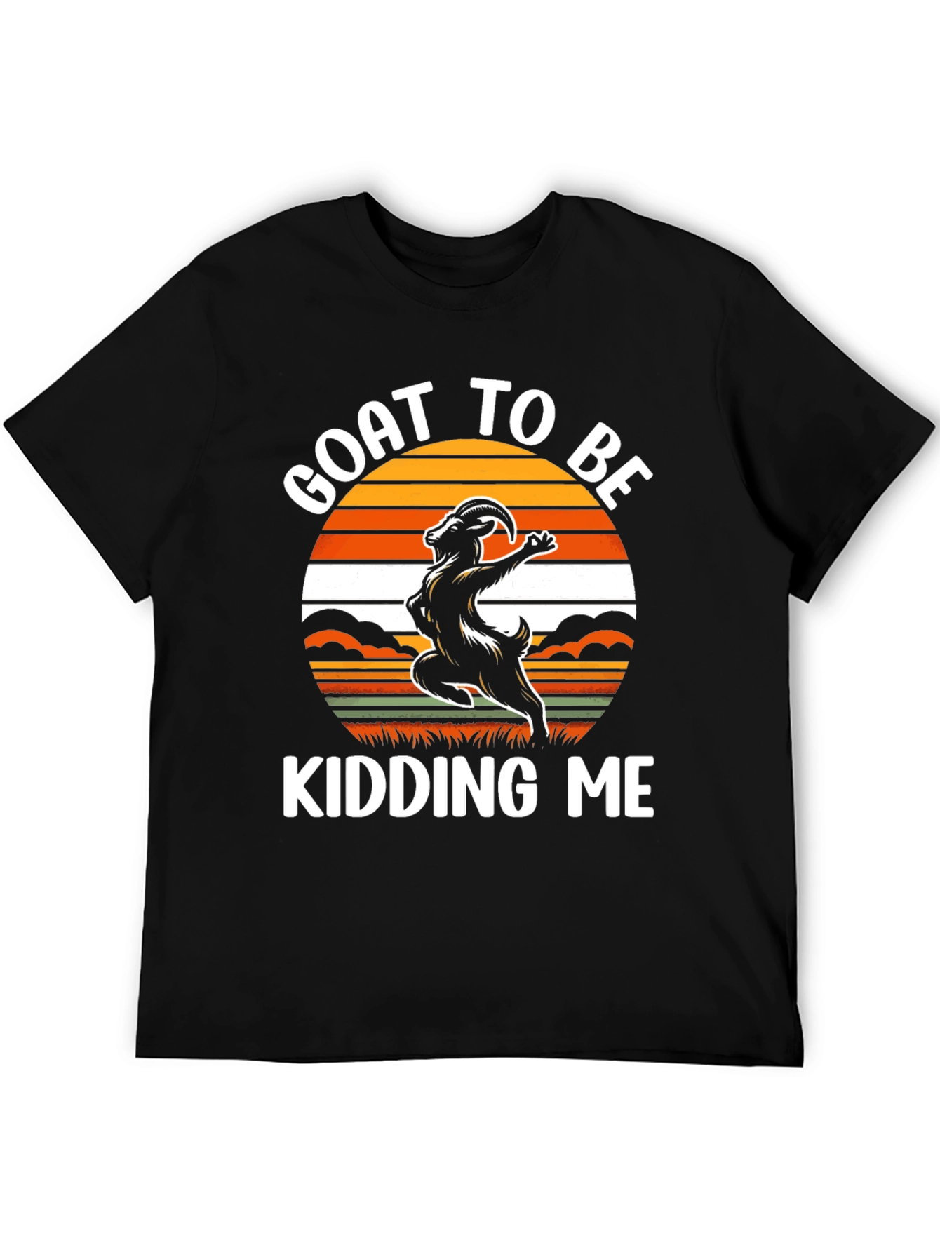 Goat to Be Kidding Me Graphic Tee