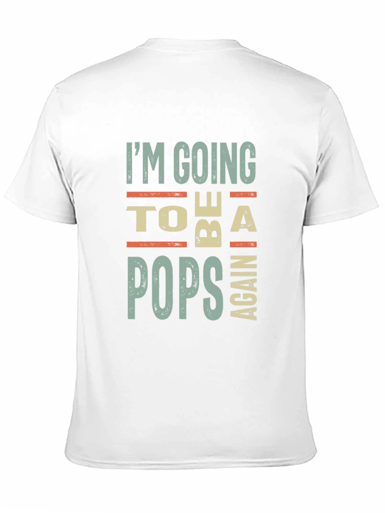 Im Going to Be a Pops Again Graphic Tee