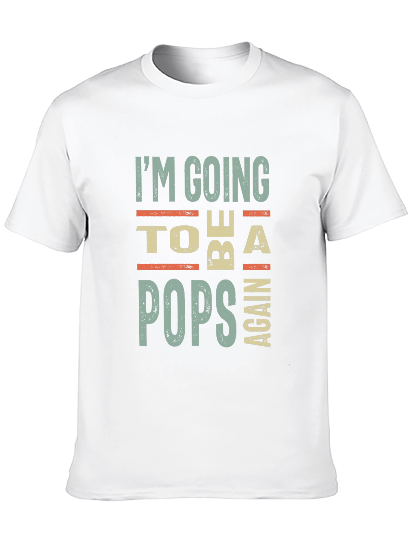 Im Going to Be a Pops Again Graphic Tee