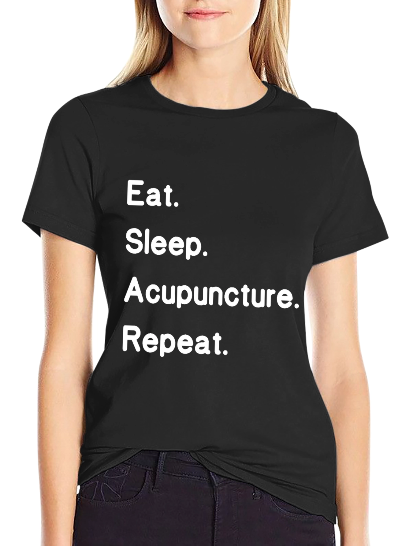Eat Sleep Acupuncture Repeat T-Shirt
