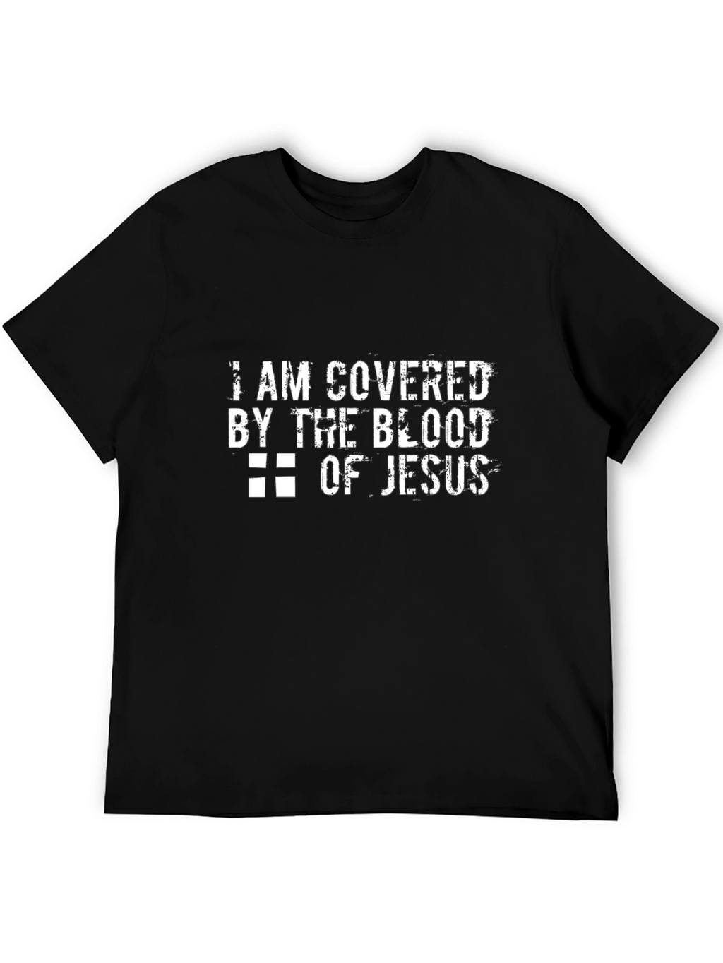 I am Covered by the Blood of Jesus T-Shirt