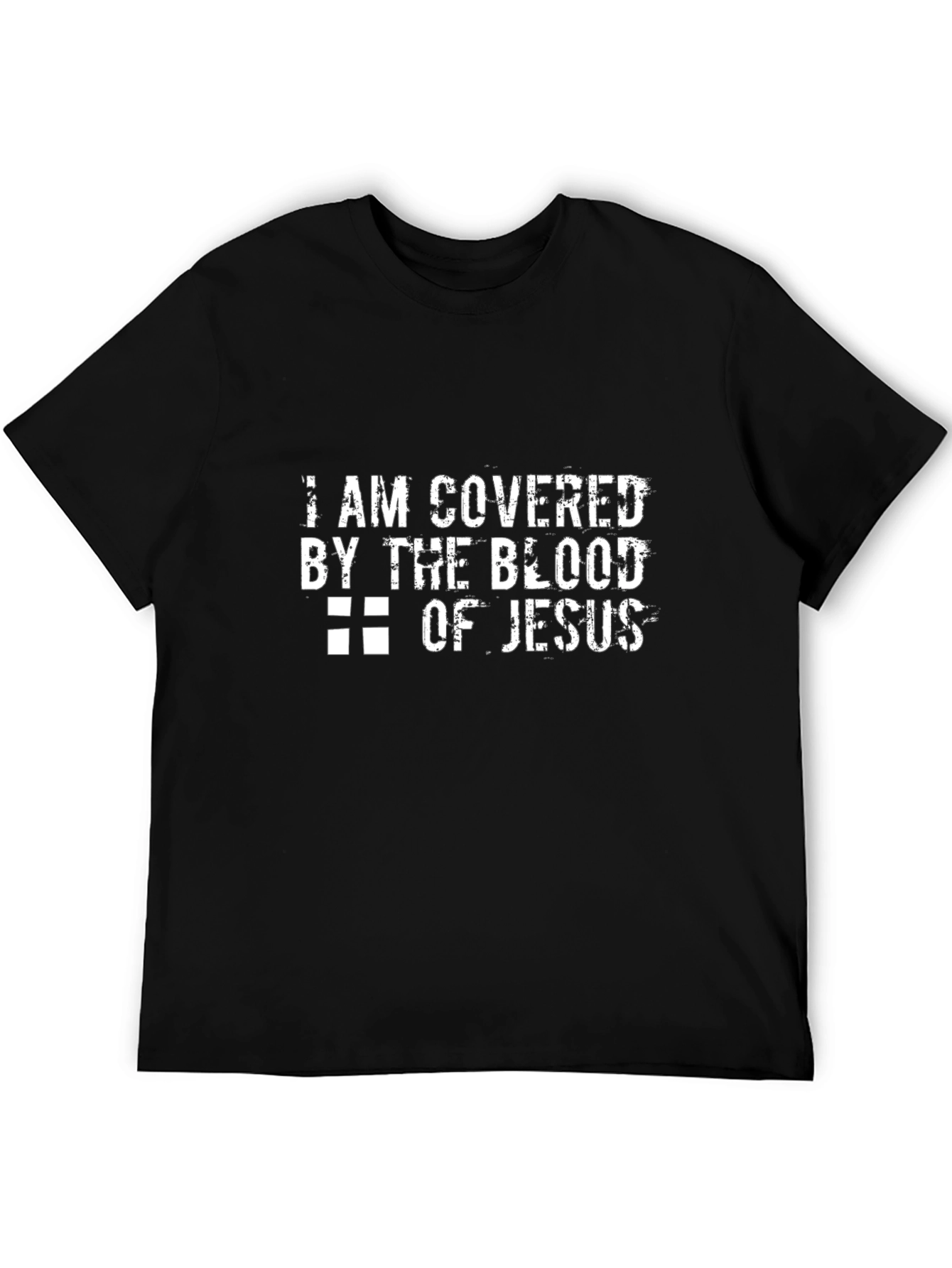I am Covered by the Blood of Jesus T-Shirt