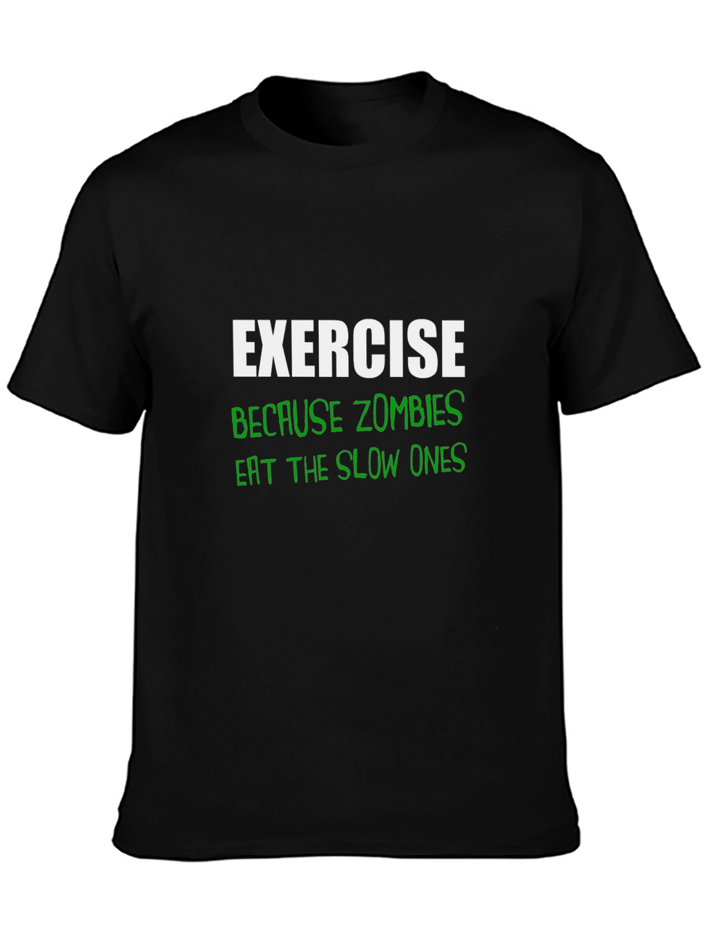 Exercise Because Zombies T-Shirt