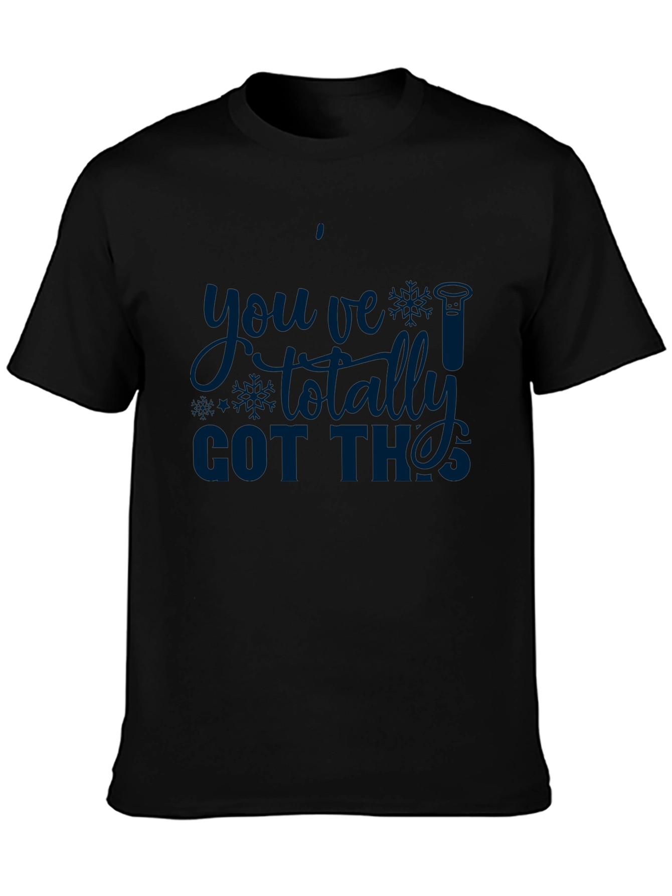 Youve Totally Got This! Science T-Shirt