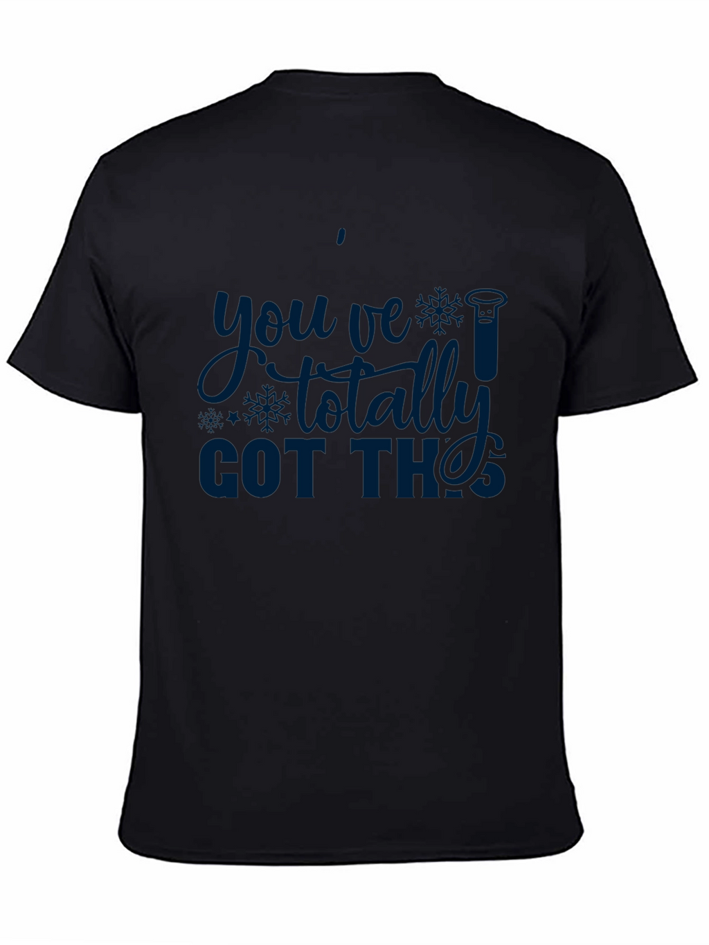 Youve Totally Got This! Science T-Shirt
