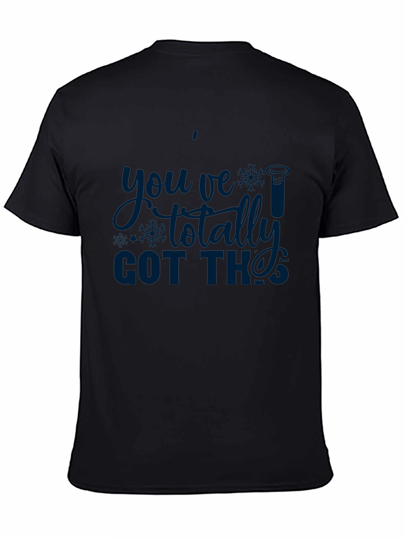 Youve Totally Got This! Science T-Shirt