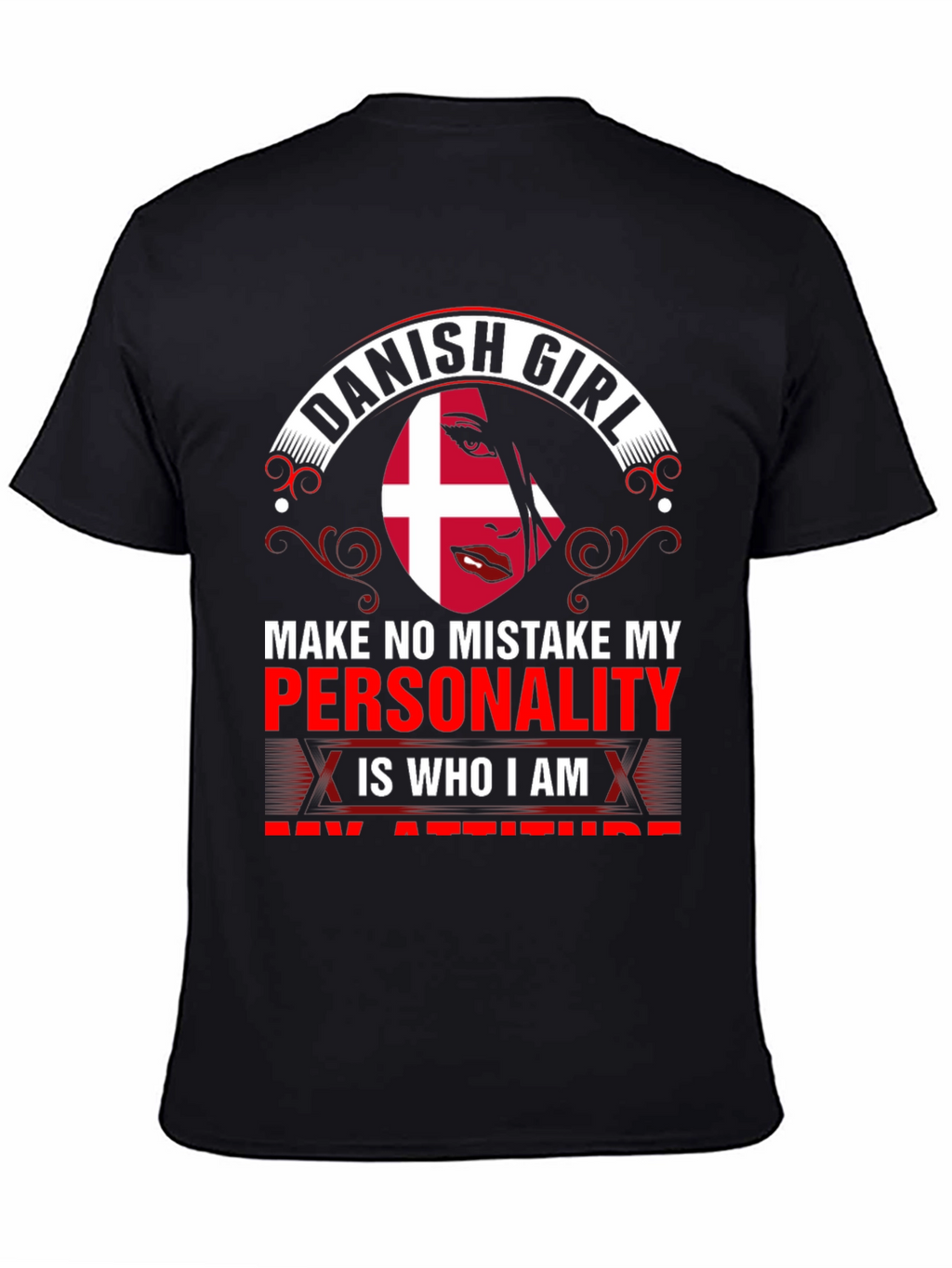 Danish Girl T-Shirt - Personality is Who I Am