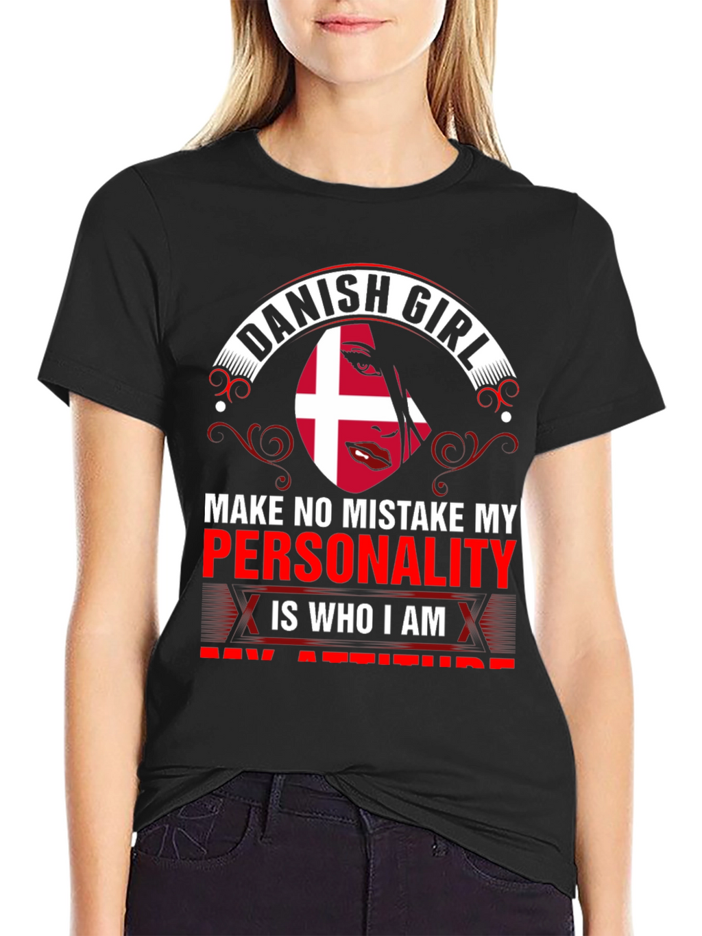 Danish Girl T-Shirt - Personality is Who I Am