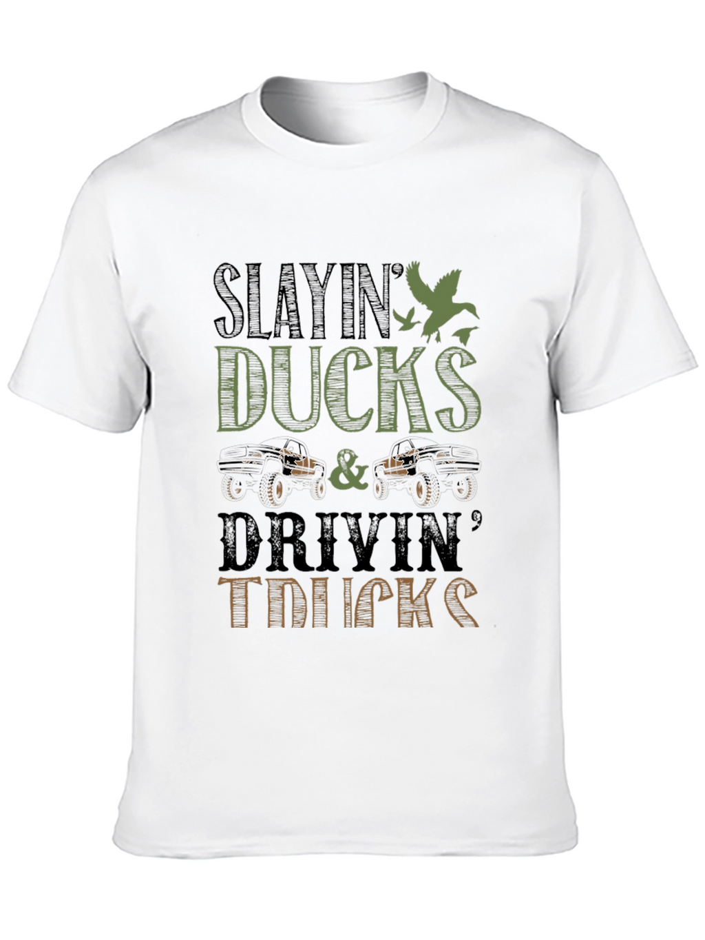 Slayin Ducks & Drivin Trucks Graphic Tee
