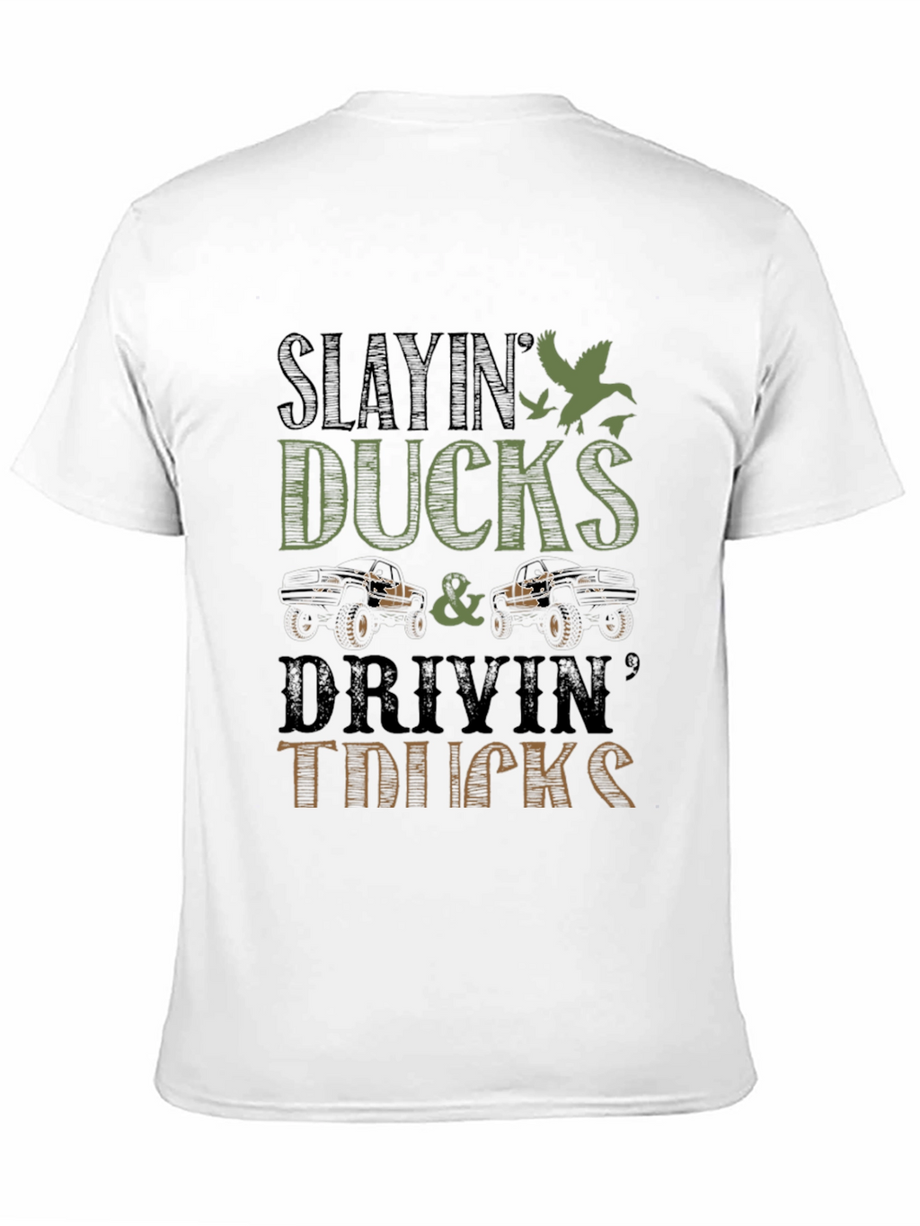 Slayin Ducks & Drivin Trucks Graphic Tee