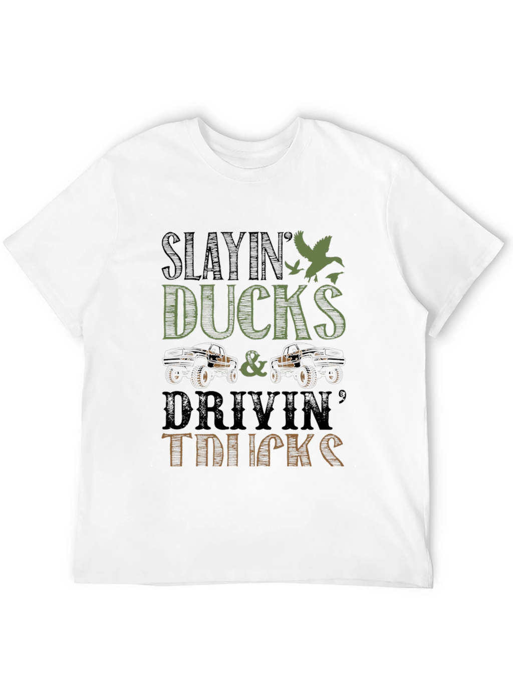 Slayin Ducks & Drivin Trucks Graphic Tee