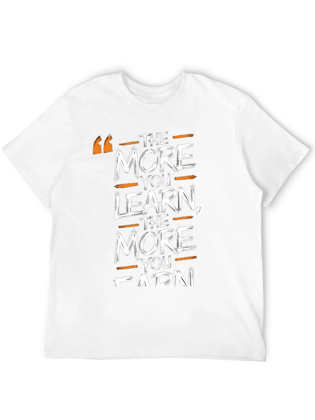 The More You Learn Graphic Tee