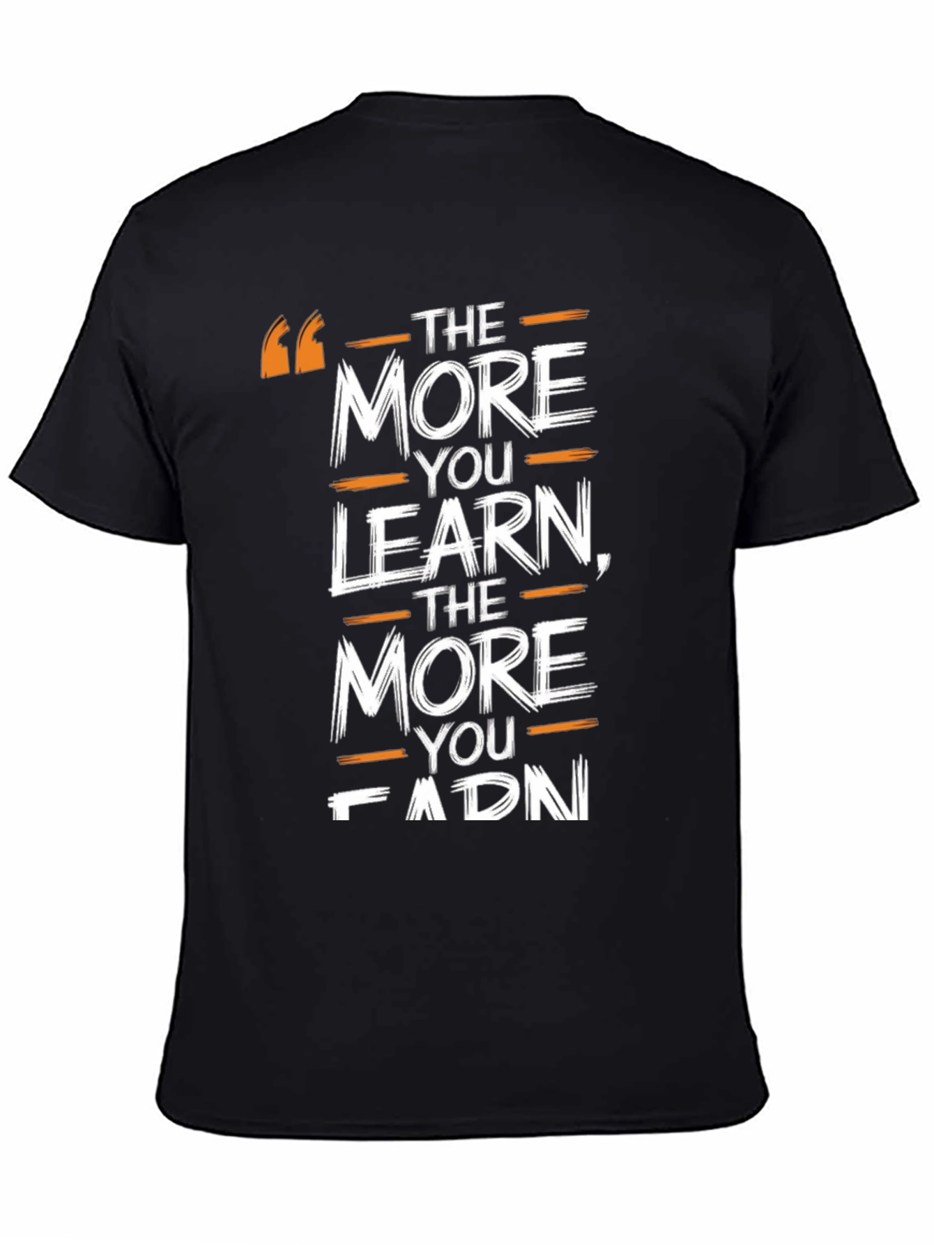 The More You Learn Graphic Tee