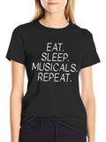 Eat Sleep Musicals Repeat Black T-Shirt
