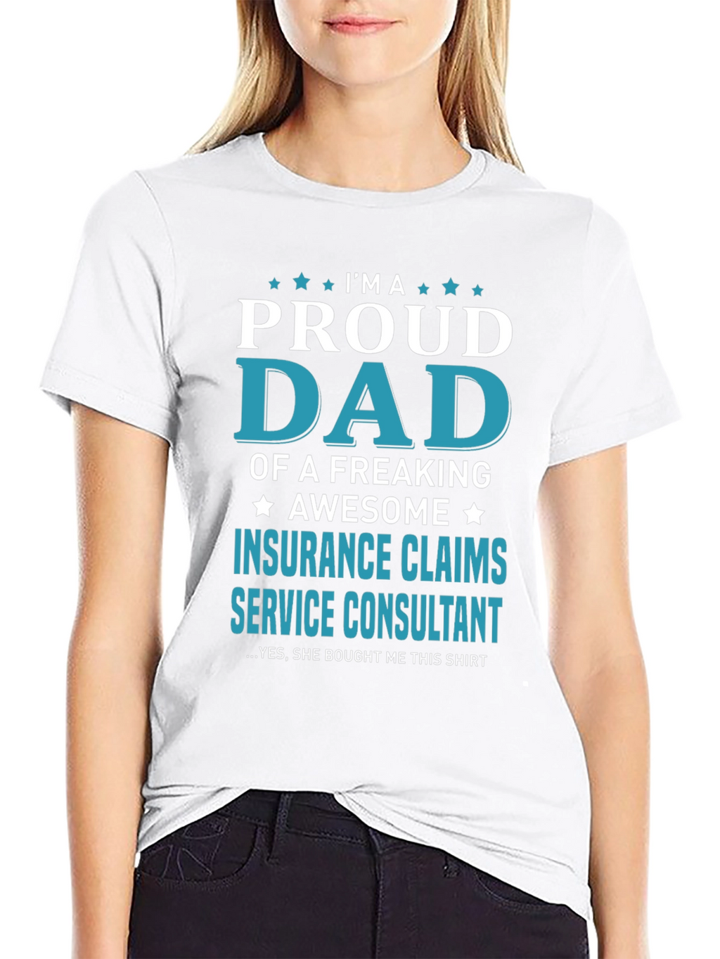 Proud Dad Insurance Claims Consultant T-Shirt