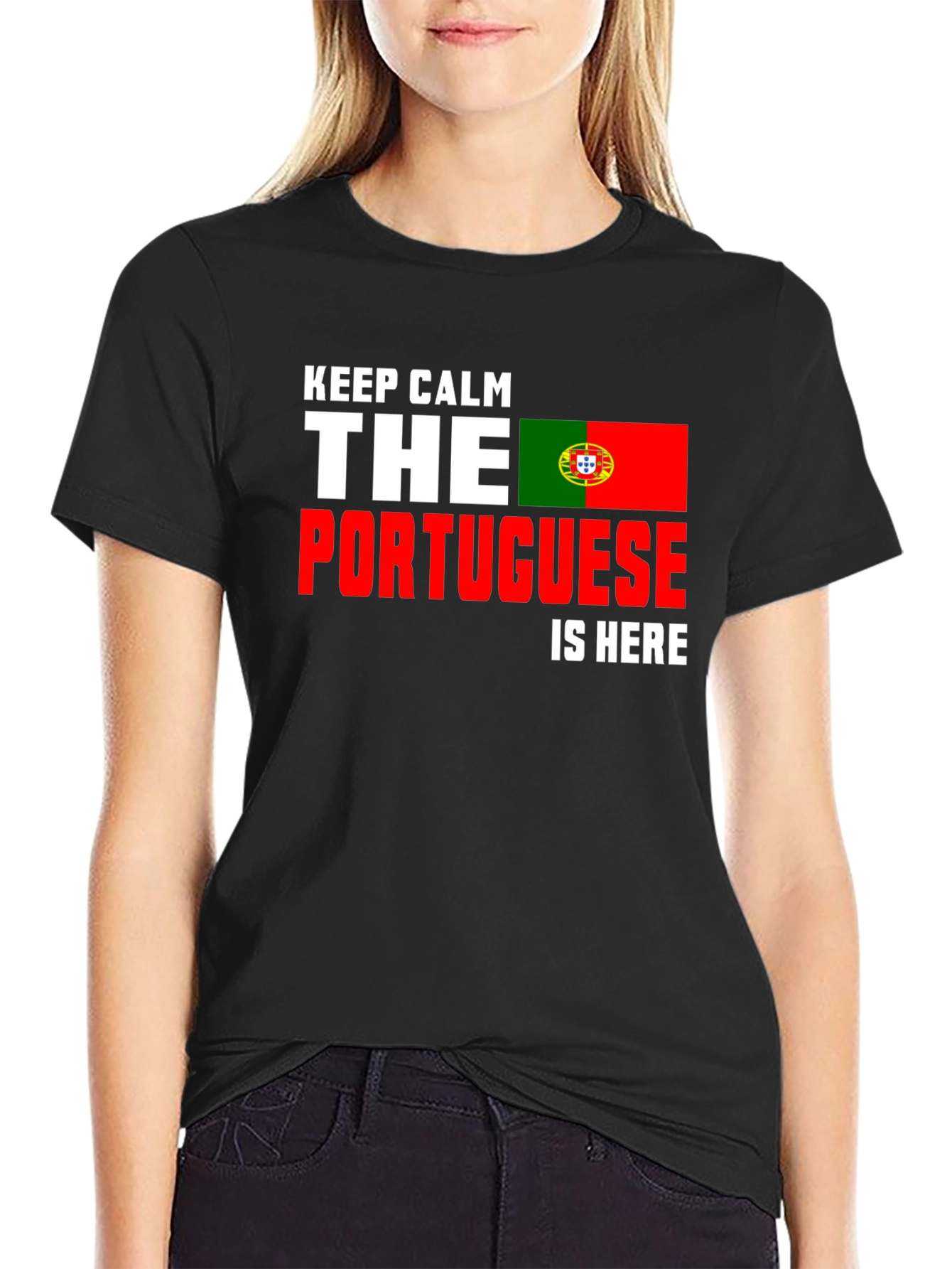Keep Calm Portuguese Is Here T-Shirt