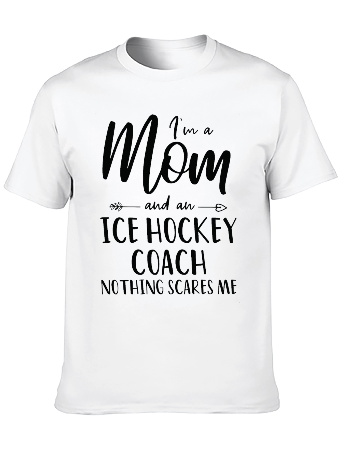 Im A Mom and an Ice Hockey Coach T-Shirt