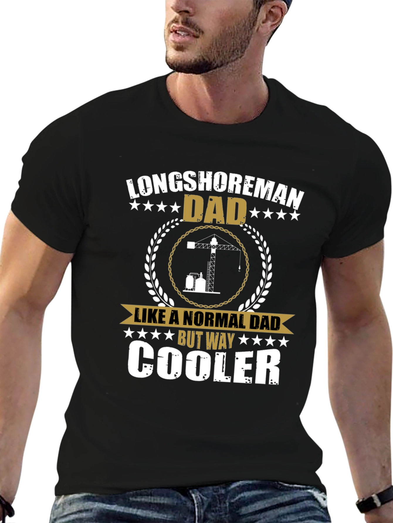 Longshoreman Dad T-Shirt - Cool Fathers Day Gift