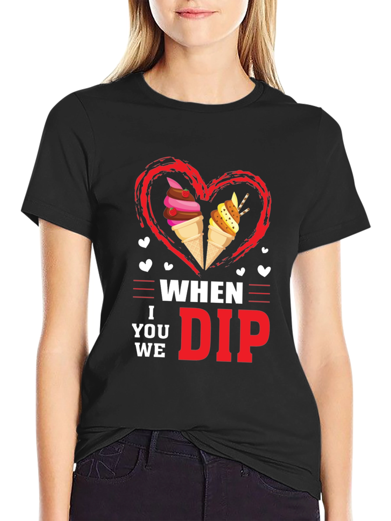 When I Dip You Dip We Dip Funny Ice Cream T-Shirt