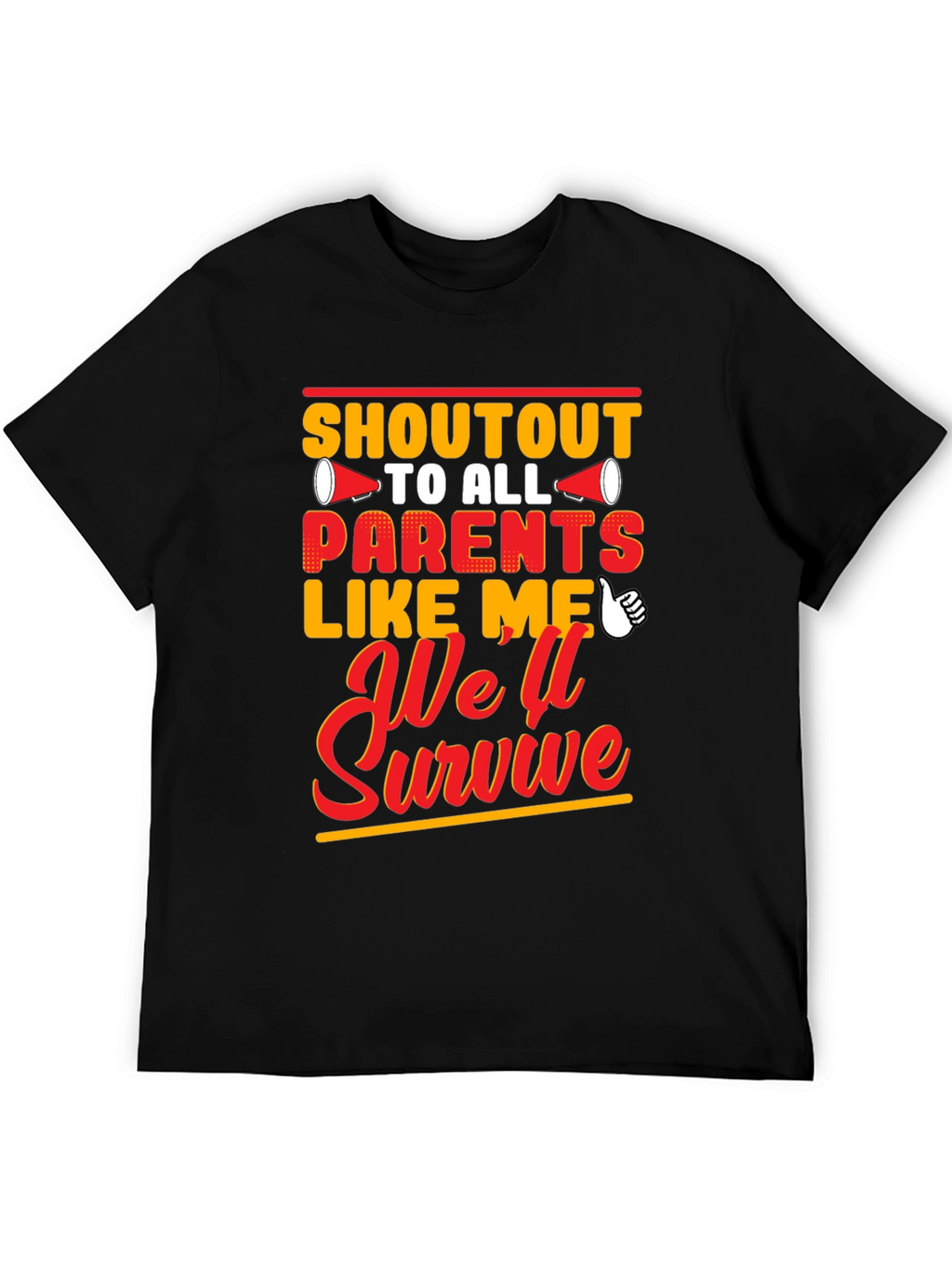 Shoutout To All Parents Like Me T-Shirt