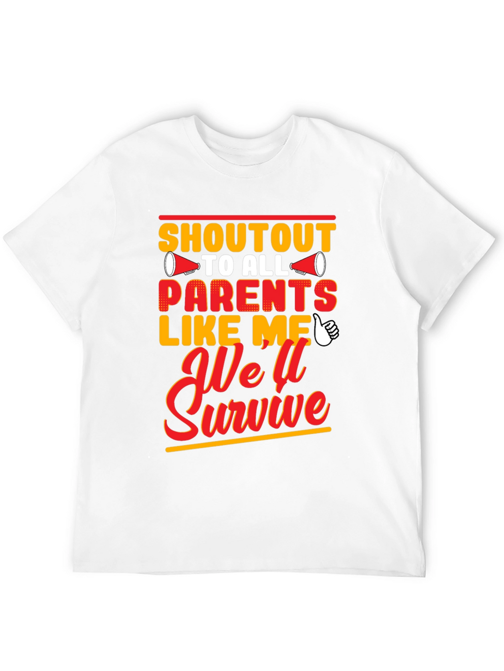 Shoutout To All Parents Like Me T-Shirt