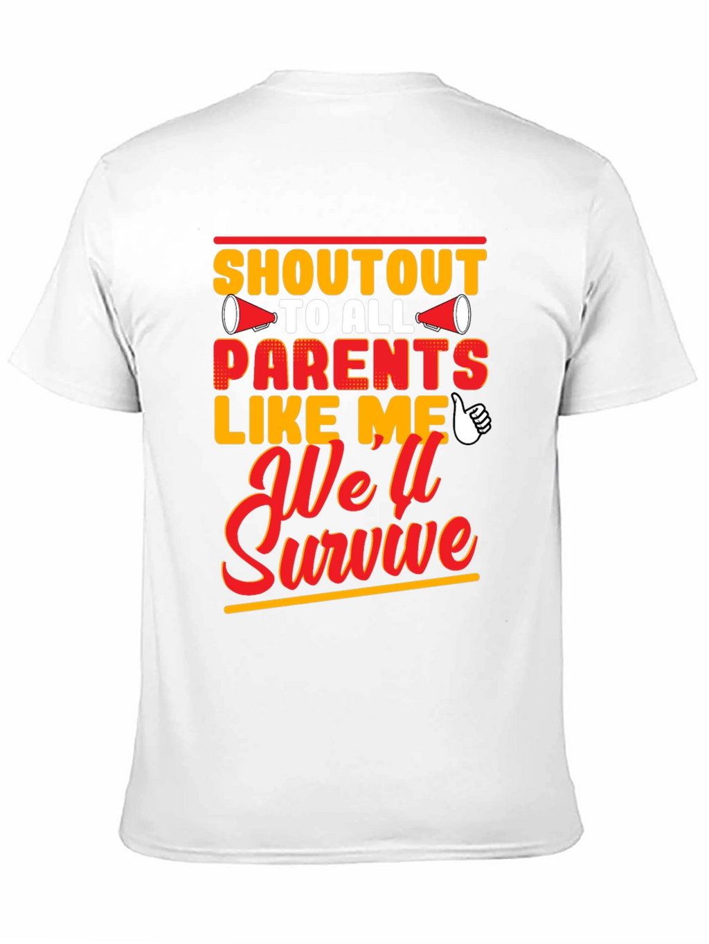 Shoutout To All Parents Like Me T-Shirt