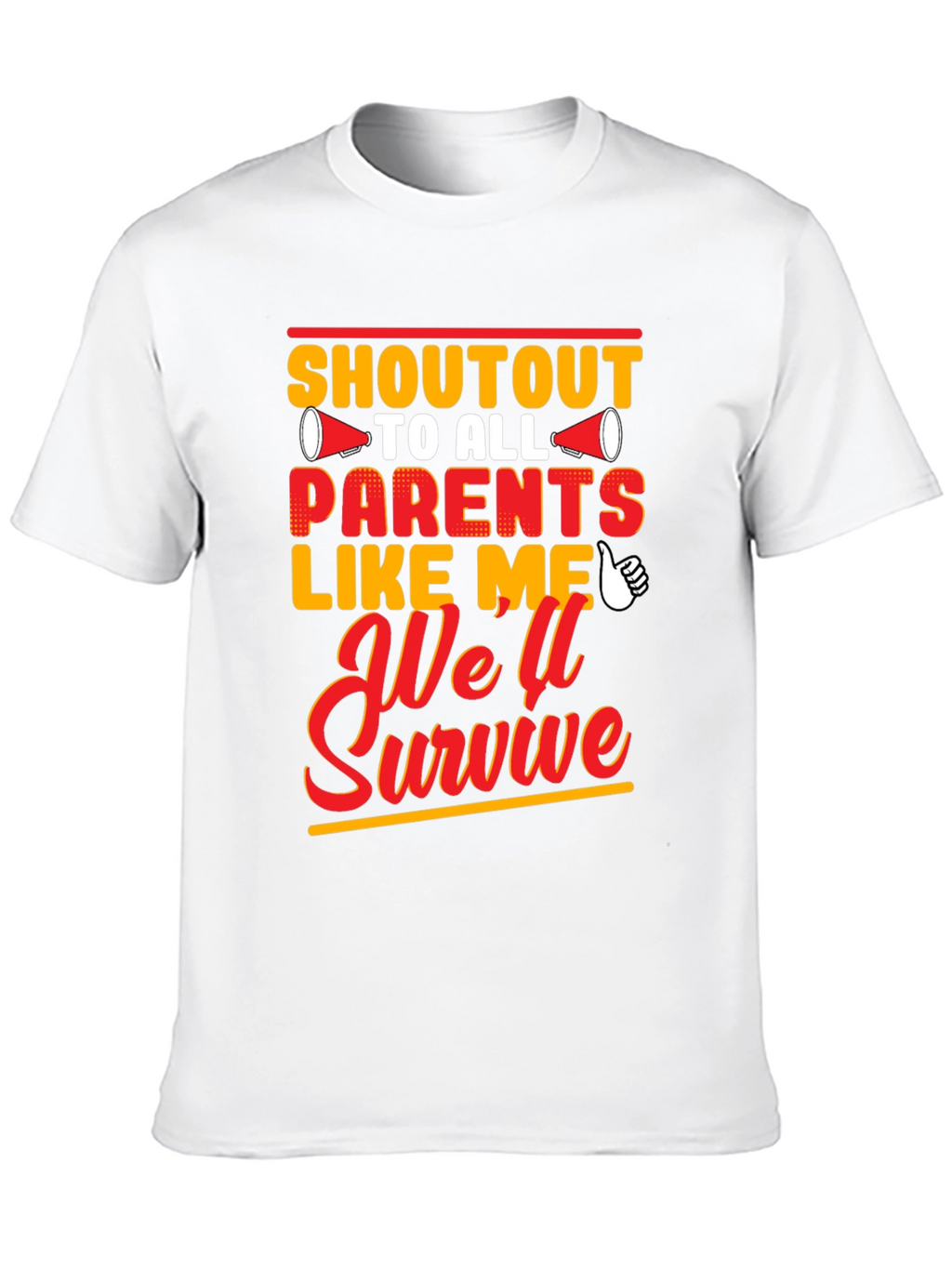 Shoutout To All Parents Like Me T-Shirt