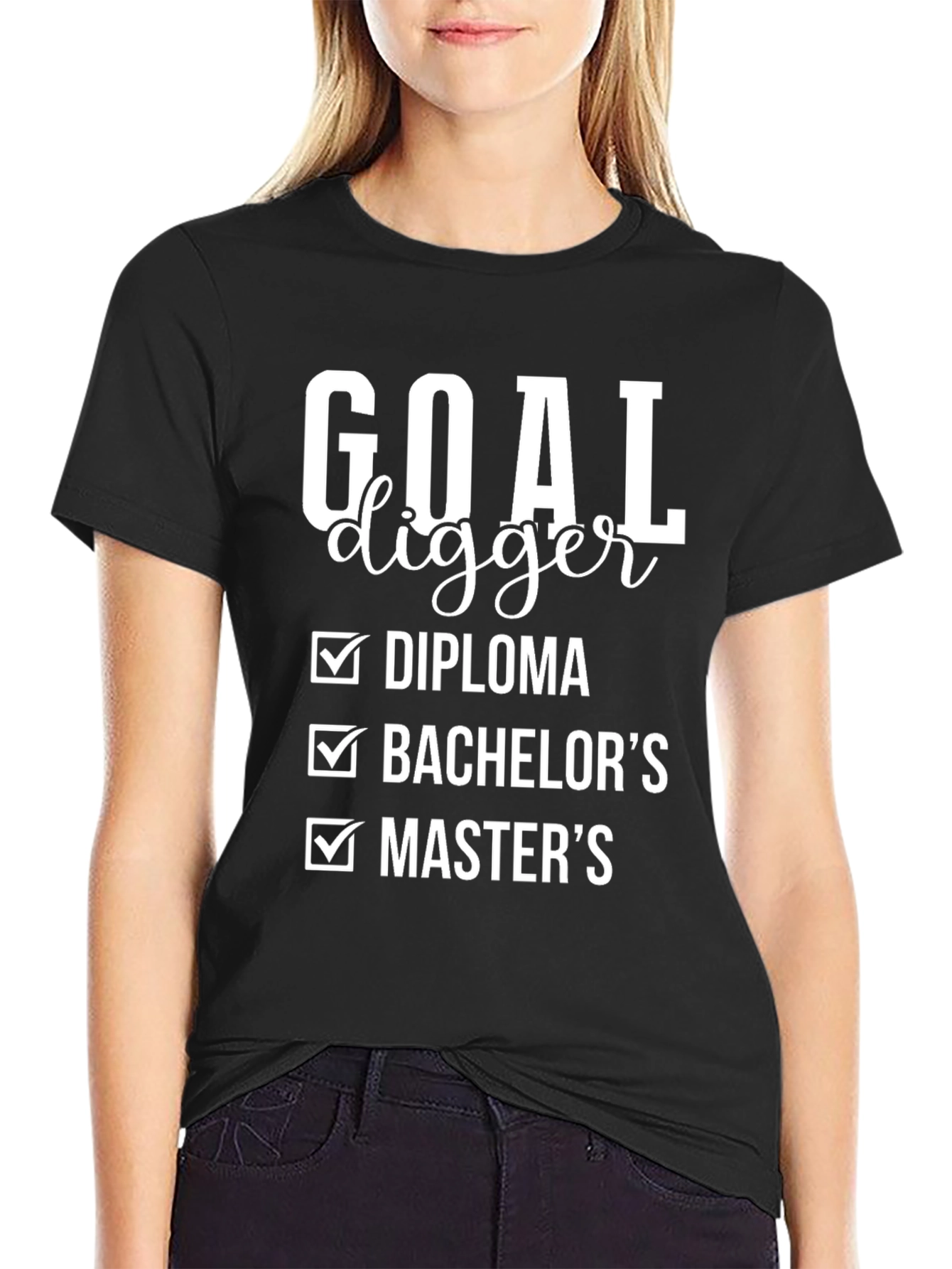 Goal Digger Diploma Bachelors Masters T-Shirt
