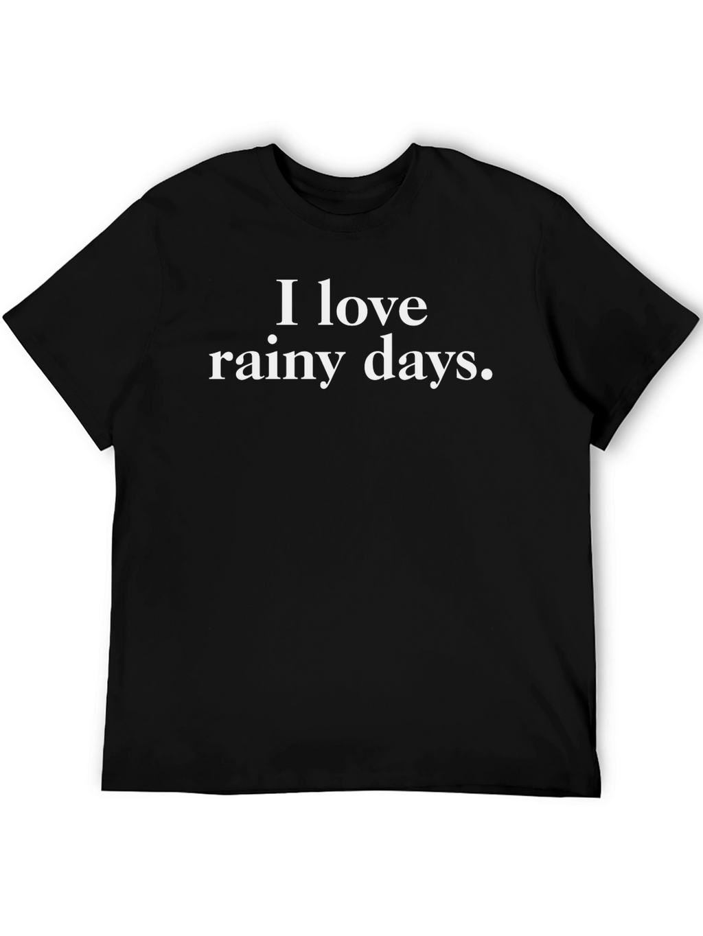 I Love Rainy Days T-Shirt
