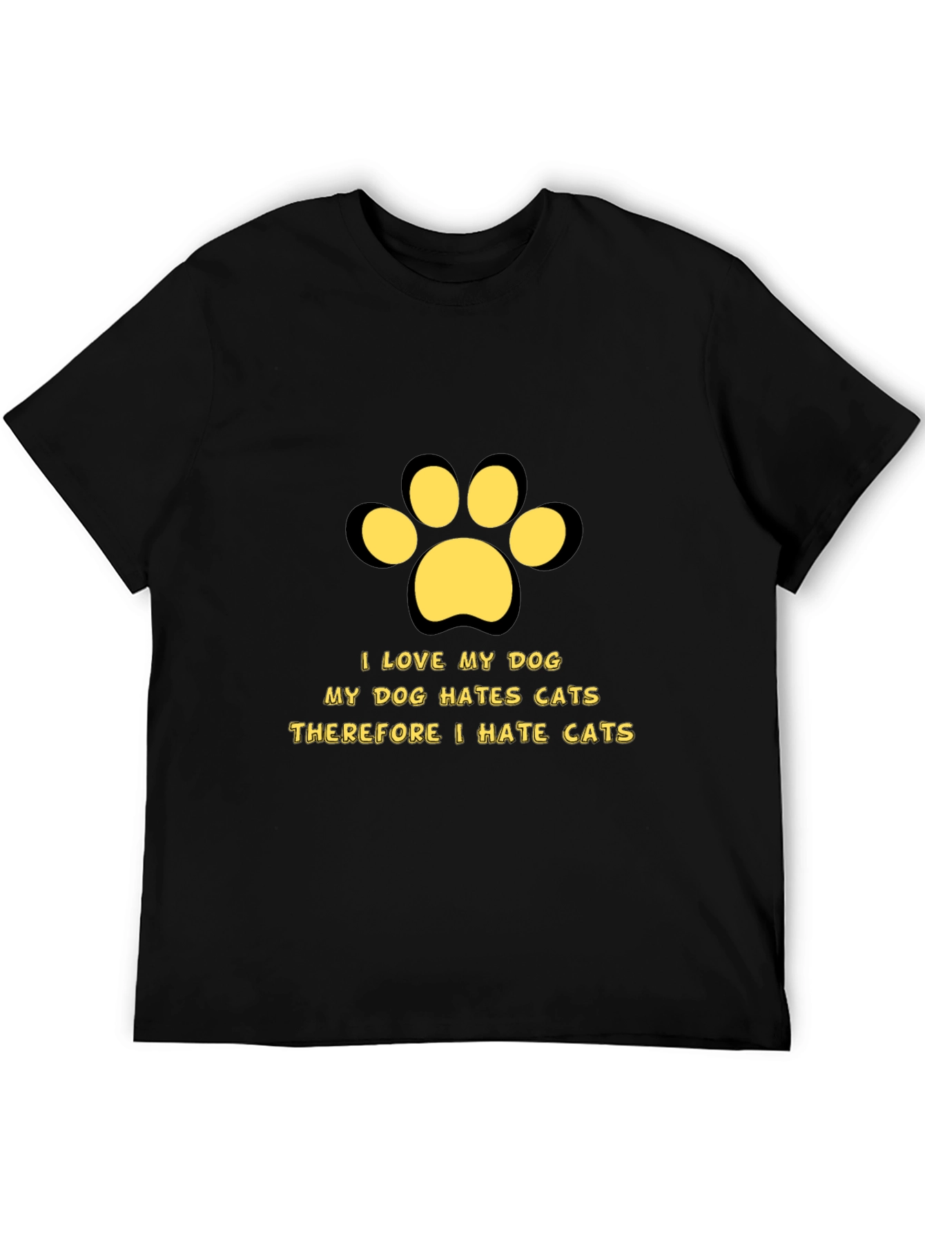 Dog Lover T-Shirt - I Love My Dog I Hate Cats!