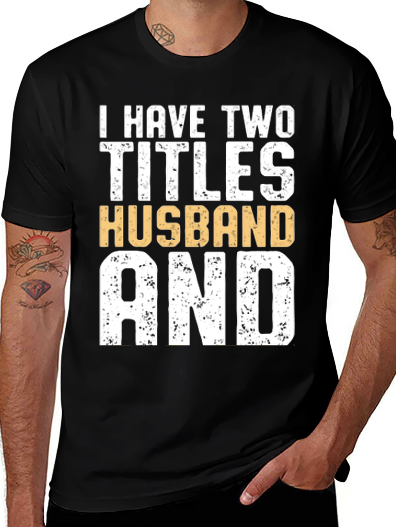 I Have Two Titles Husband and Dad Graphic Tee