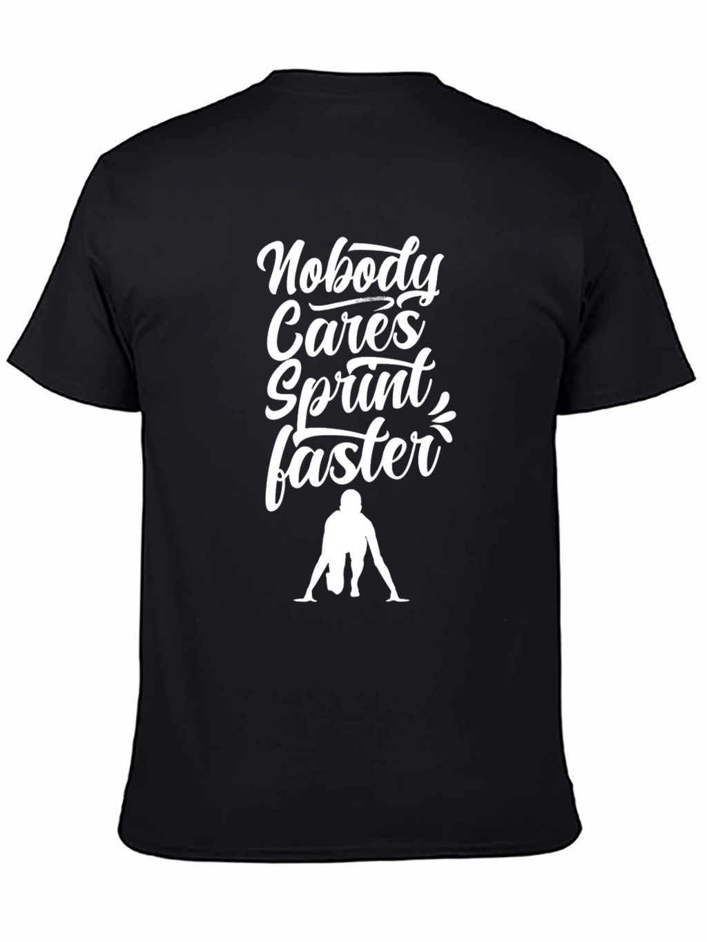 Sprint Faster Graphic Tee - Motivational Running Shirt
