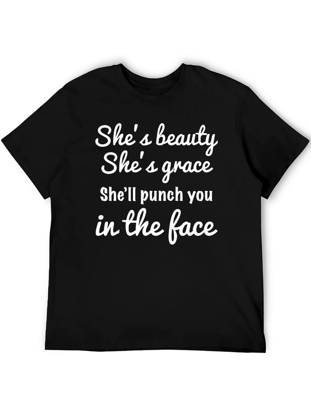 Shes Beauty Shes Grace T-Shirt - Funny Graphic Tee