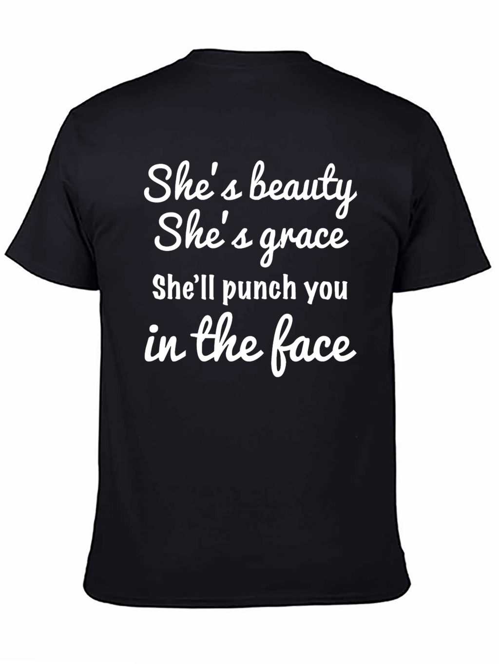 Shes Beauty Shes Grace T-Shirt - Funny Graphic Tee