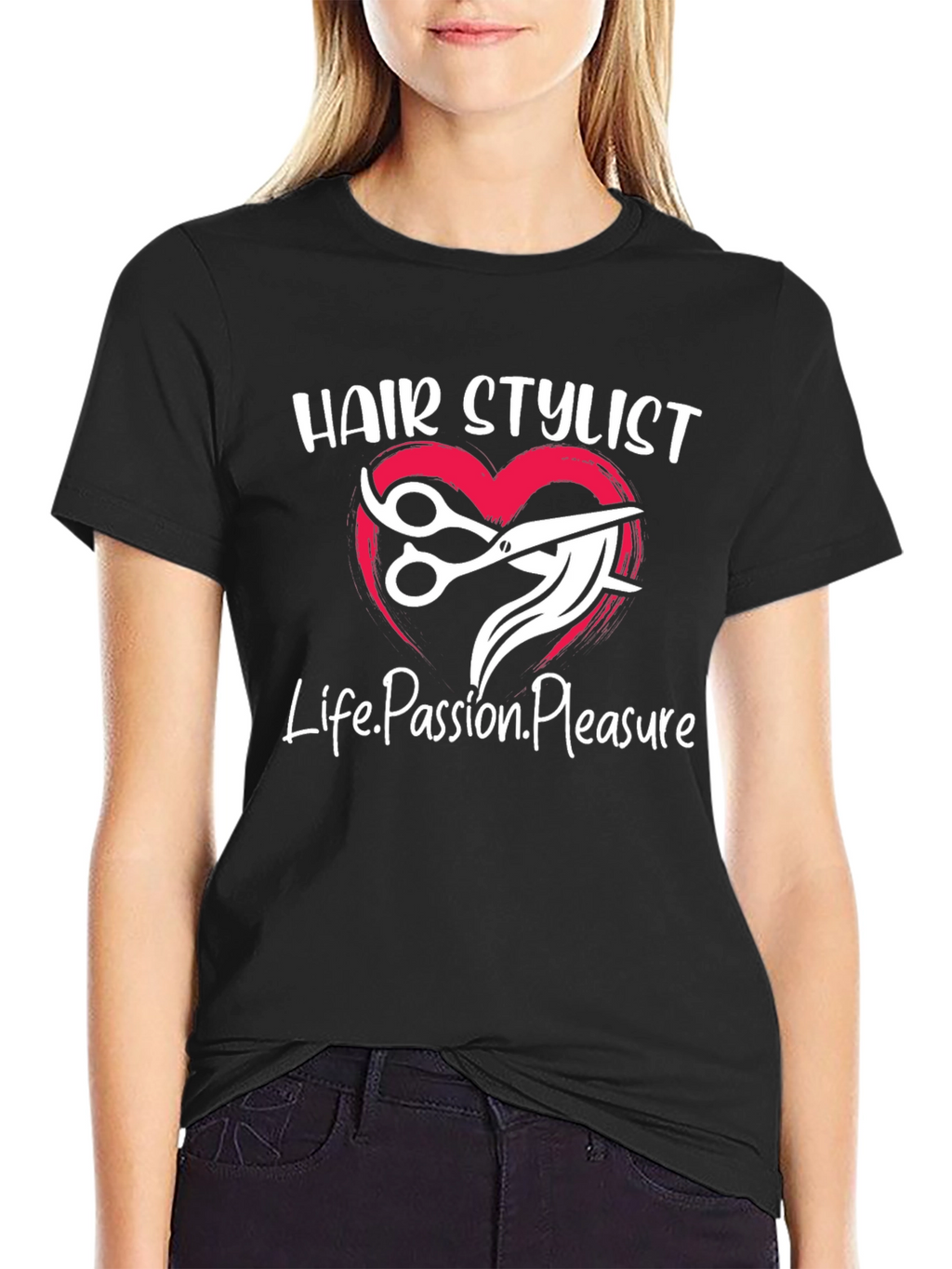 Hair Stylist Tee - Life Passion Pleasure
