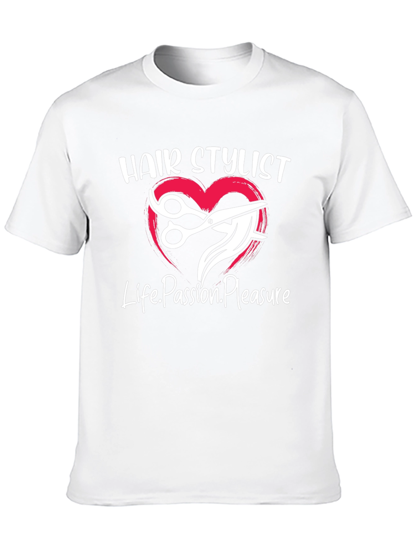 Hair Stylist Tee - Life Passion Pleasure