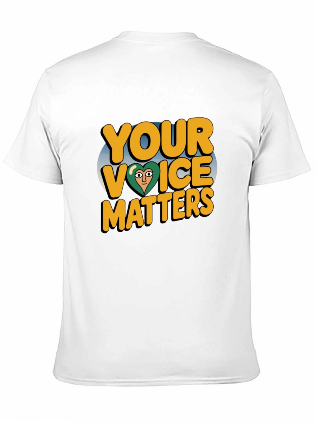 Your Voice Matters T-Shirt - Positive Message