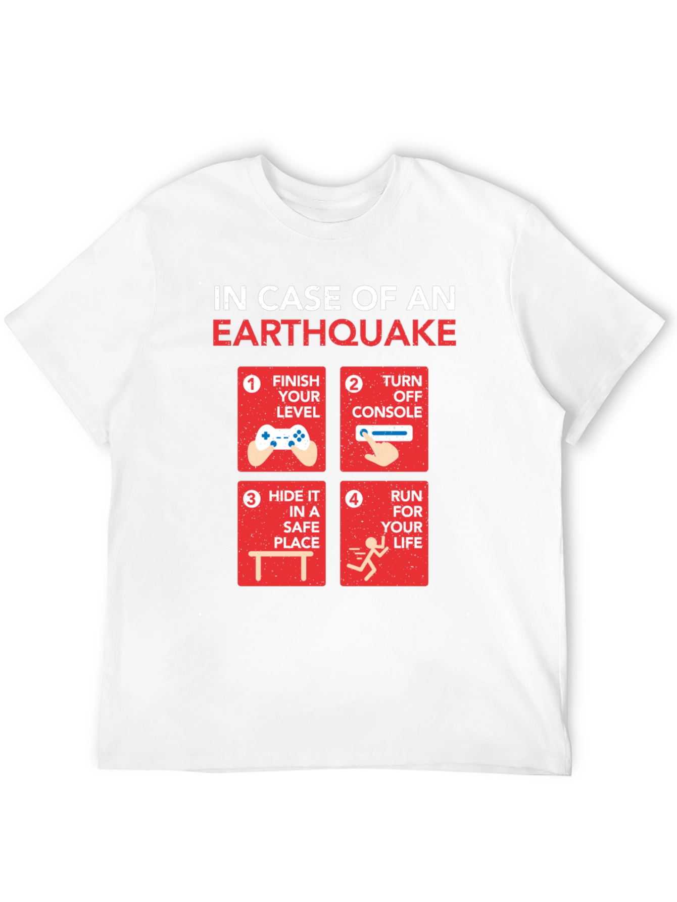 Earthquake Gamer T-Shirt: Funny Gamer Emergency Plan