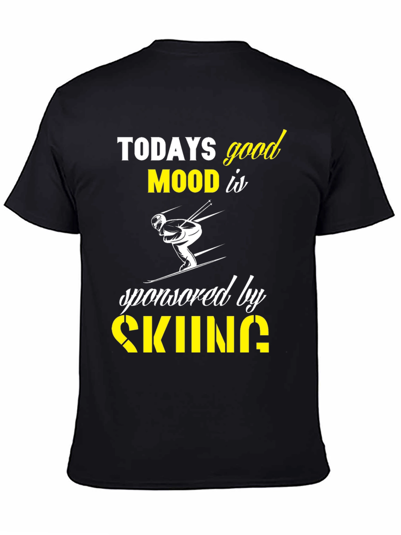 Todays Good Mood Skiing Graphic T-Shirt